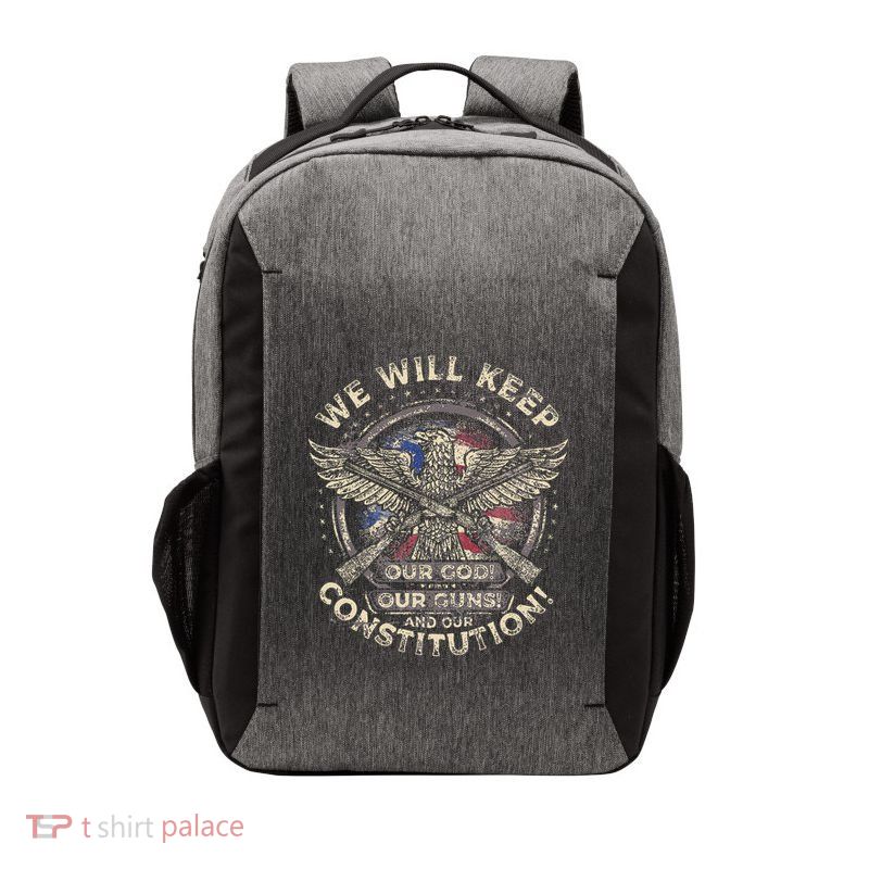 We Will Keep Our God Guns And Constitution Distressed Vector Backpack
