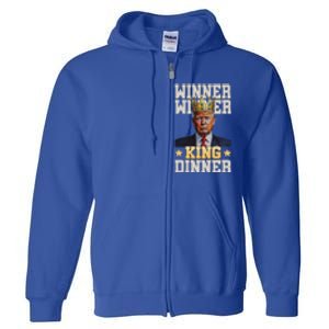 Winner Winner King Dinner Trump Full Zip Hoodie