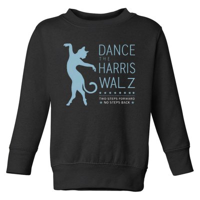 Walz Waltz Kamala Harris Dance 2 Steps Forward No Back 2024 Toddler Sweatshirt