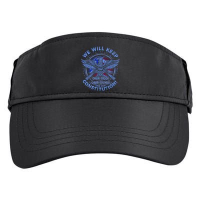 We Will Keep Our God Guns And Constitution 2nd Amendment Adult Drive Performance Visor