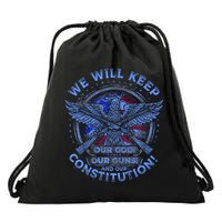 We Will Keep Our God Guns And Constitution 2nd Amendment Drawstring Bag