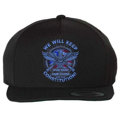 We Will Keep Our God Guns And Constitution 2nd Amendment Wool Snapback Cap