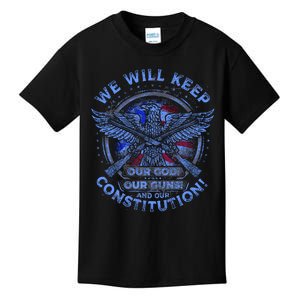 We Will Keep Our God Guns And Constitution 2nd Amendment Kids T-Shirt