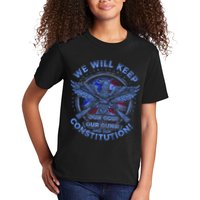 We Will Keep Our God Guns And Constitution 2nd Amendment Kids T-Shirt