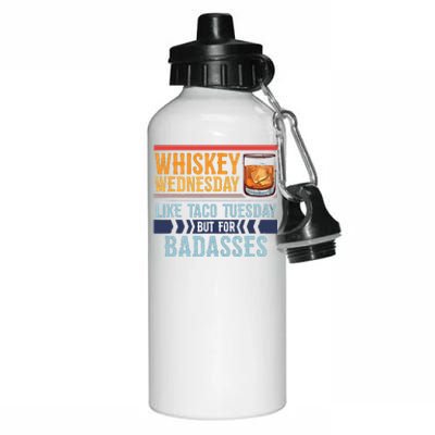 Whiskey Wednesday Like Taco Tuesday For Badasses Cool Aluminum Water Bottle