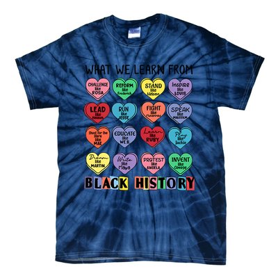 What We Learn From Black History Tie-Dye T-Shirt