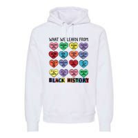 What We Learn From Black History Premium Hoodie