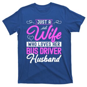 Wife Who Loves Her Bus Driver Husband Cute Bus Driver's Wife Gift T-Shirt