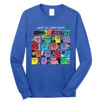 What We Learn From Black History Long Sleeve Shirt