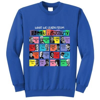 What We Learn From Black History Sweatshirt