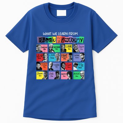 What We Learn From Black History Tall T-Shirt