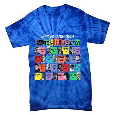 What We Learn From Black History Tie-Dye T-Shirt