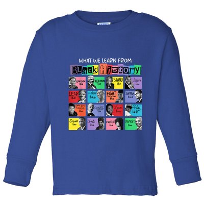 What We Learn From Black History Toddler Long Sleeve Shirt