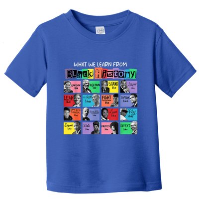 What We Learn From Black History Toddler T-Shirt