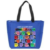 What We Learn From Black History Zip Tote Bag