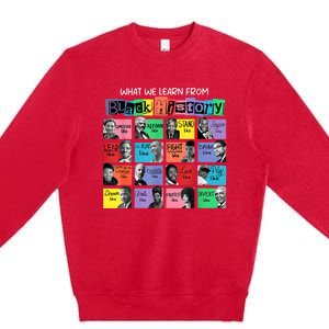 What We Learn From Black History Premium Crewneck Sweatshirt