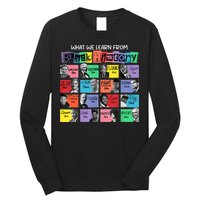 What We Learn From Black History Long Sleeve Shirt