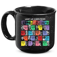 What We Learn From Black History 15oz Campfire Ceramic Mug