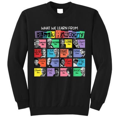 What We Learn From Black History Tall Sweatshirt