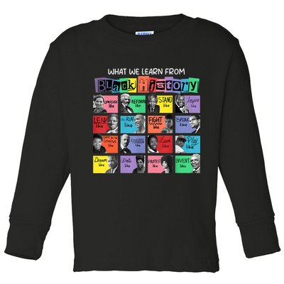 What We Learn From Black History Toddler Long Sleeve Shirt