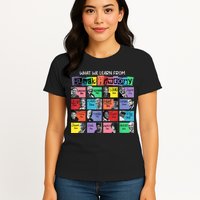 What We Learn From Black History Womens T-Shirt