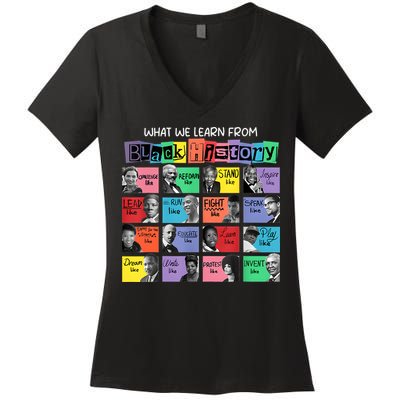 What We Learn From Black History Women's V-Neck T-Shirt