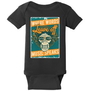 Where Words Leave Off Music Speaks Baby Bodysuit