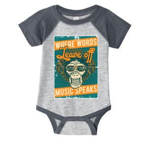 Where Words Leave Off Music Speaks Infant Baby Jersey Bodysuit