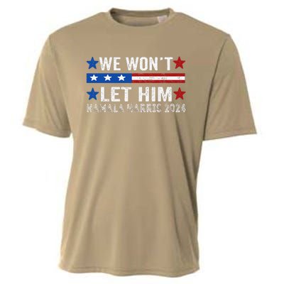 We WonT Let Him Kamala Harris Support 2024 In American Flag Cooling Performance Crew T-Shirt