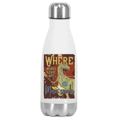 Where Words Leave Off Music Speaks Stainless Steel Insulated Water Bottle