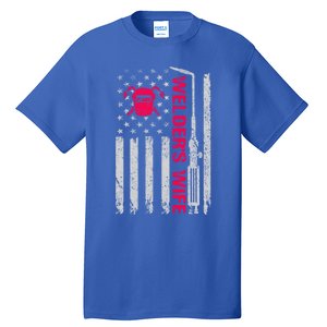 Welder's Wife Life American Usa Flag Welding For Mom Gift Tall T-Shirt