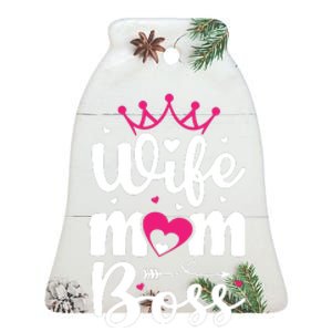 Women Wife Mom Boss Graphic Funny Cute Mother's Day T Ceramic Bell Ornament