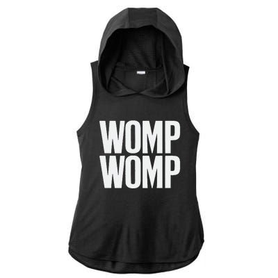 Womp Womp Meme Humor Quote Graphic Top Ladies PosiCharge Tri-Blend Wicking Draft Hoodie Tank