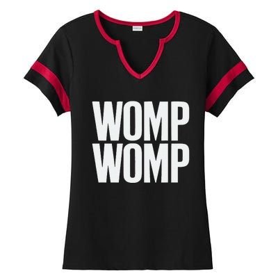 Womp Womp Meme Humor Quote Graphic Top Ladies Halftime Notch Neck Tee