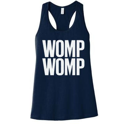 Womp Womp Meme Humor Quote Graphic Top Women's Racerback Tank