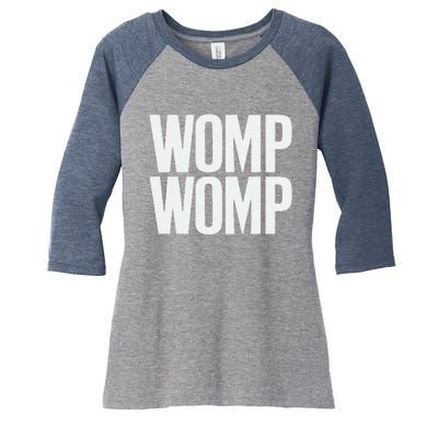 Womp Womp Meme Humor Quote Graphic Top Women's Tri-Blend 3/4-Sleeve Raglan Shirt