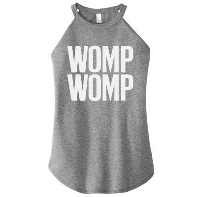 Womp Womp Meme Humor Quote Graphic Top Women's Perfect Tri Rocker Tank