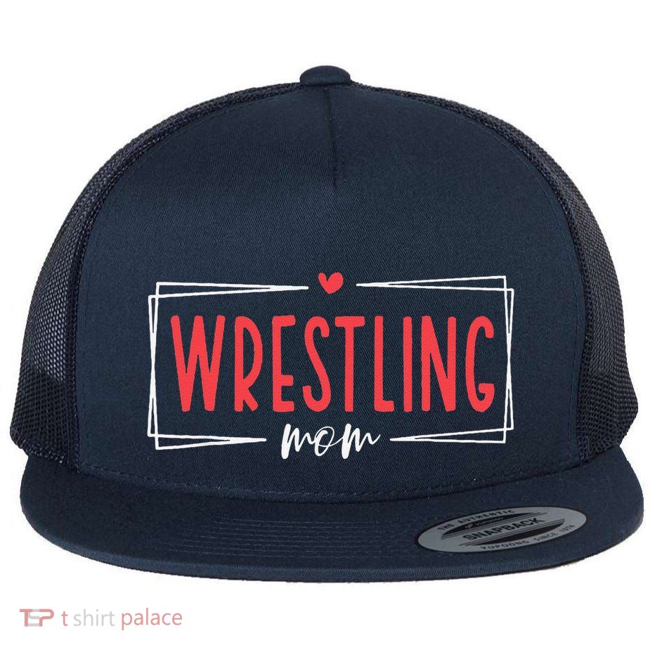Women Wrestling Mom Funny Wrestle Wrestler Mothers Day Flatbill Hat
