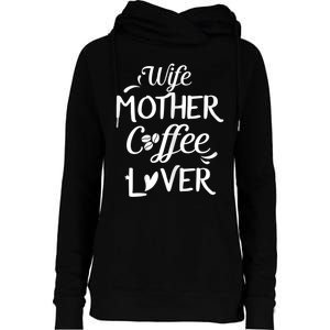 Womens Wife Mother Coffee Lover Gift For Moms Womens Funnel Neck Pullover Hood