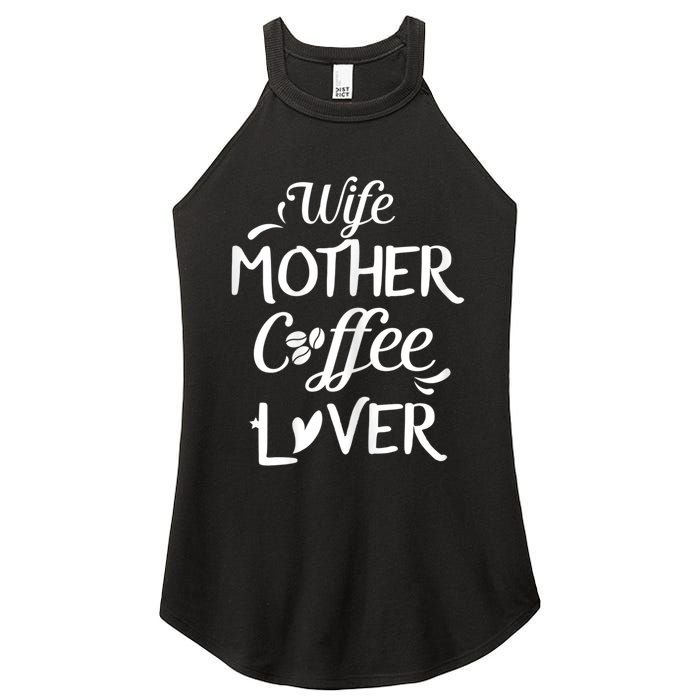 Womens Wife Mother Coffee Lover Gift For Moms Women's Perfect Tri Rocker Tank