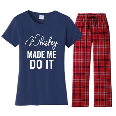 Womens Whiskey Made Me Do It Happiness Is Whiskey Helps Drink Women's Flannel Pajama Set