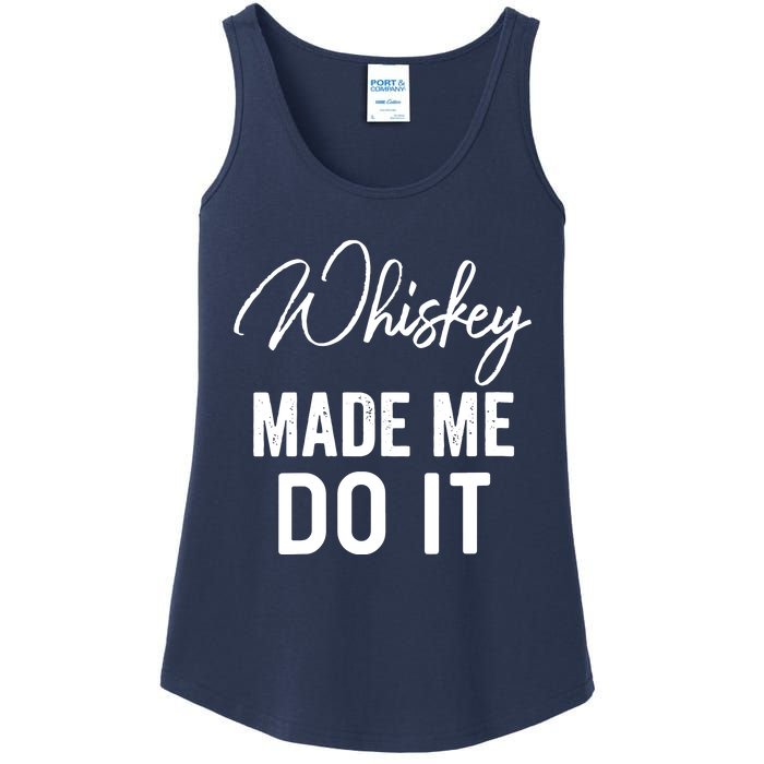 Womens Whiskey Made Me Do It Happiness Is Whiskey Helps Drink Ladies Essential Tank