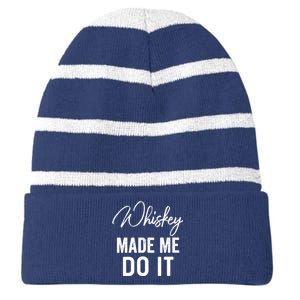 Womens Whiskey Made Me Do It Happiness Is Whiskey Helps Drink Striped Beanie with Solid Band