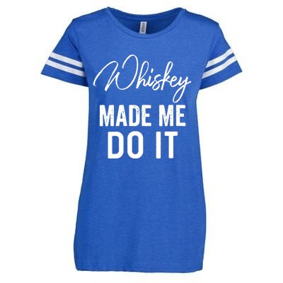 Womens Whiskey Made Me Do It Happiness Is Whiskey Helps Drink Enza Ladies Jersey Football T-Shirt