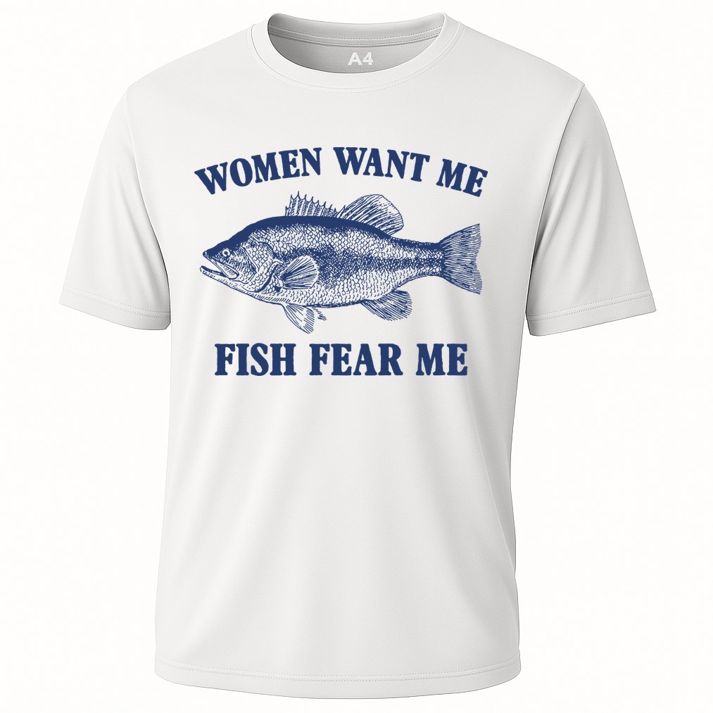 Women Want Me Fish Fear Me Cooling Performance Crew T-Shirt