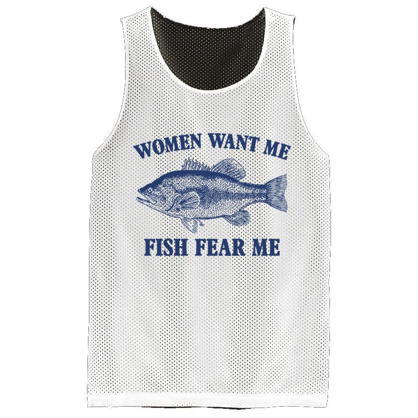 Women Want Me Fish Fear Me Mesh Reversible Basketball Jersey Tank