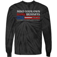 Walz Waltz Mind Your Own Damn Business Harris Waltz Tie-Dye Long Sleeve Shirt