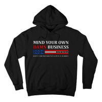 Walz Waltz Mind Your Own Damn Business Harris Waltz Tall Hoodie