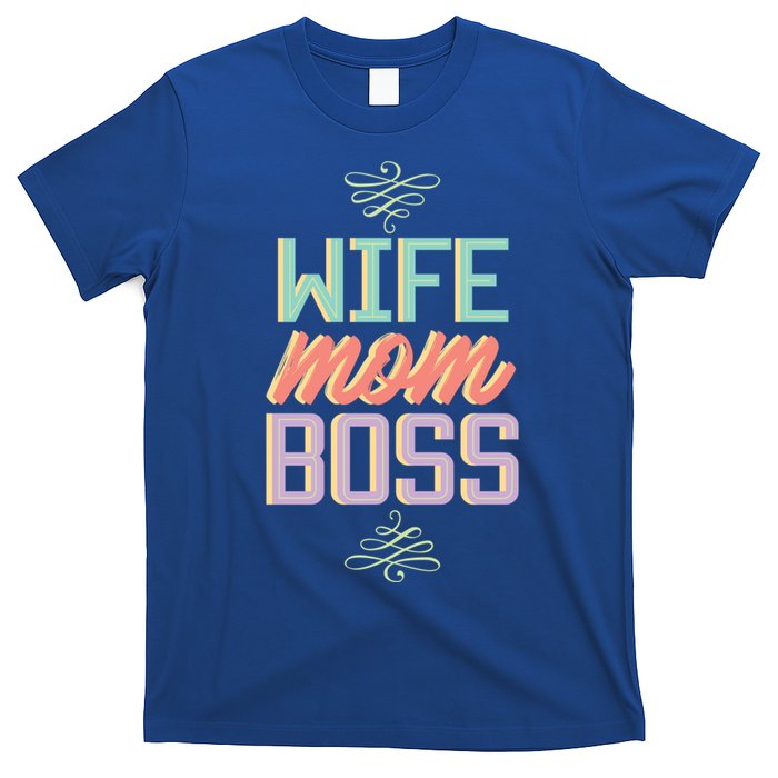 Wo Wife Mom Boss Mothers Day Lady Funny Gift For Her Funny Gift T-Shirt