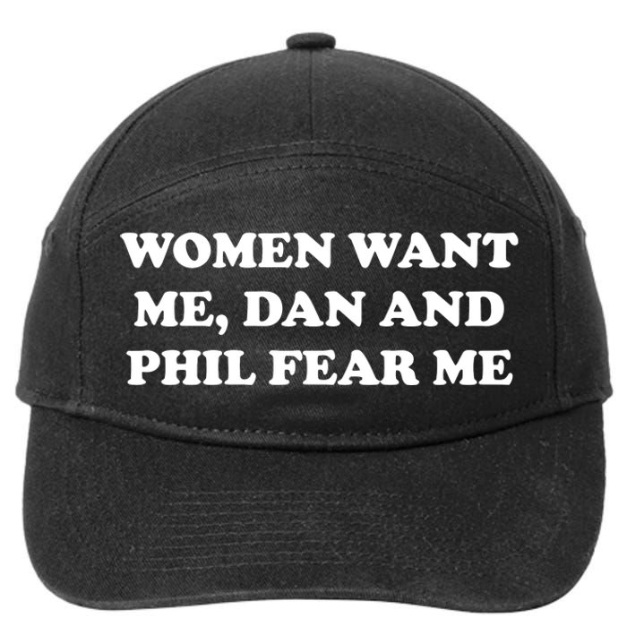 Women Want Me Dan And Phil Fear Me 7-Panel Snapback Hat